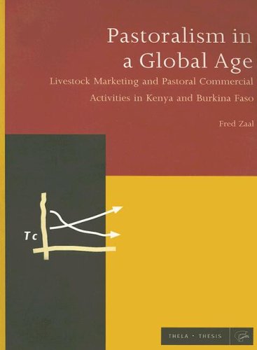 Beispielbild fr Pastoralism in A Global Age, Livestock Marketing and Pastoral Commercial Activities in Kenya and Burkina Fasso zum Verkauf von Wonder Book