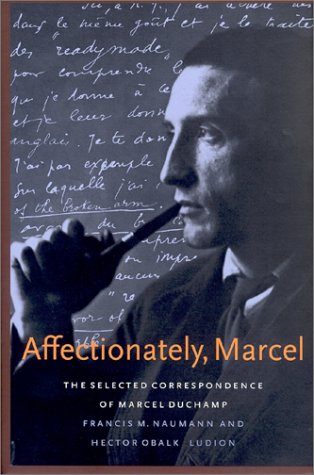 9789055442492: Affectionately, Marcel: The Selected Correspondence of Marcel Duchamp