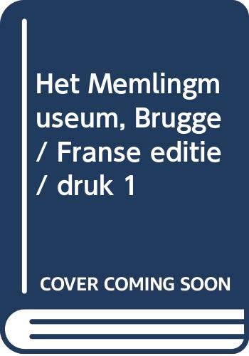 9789055443062: Het Memlingmuseum, Brugge / Franse editie / druk 1