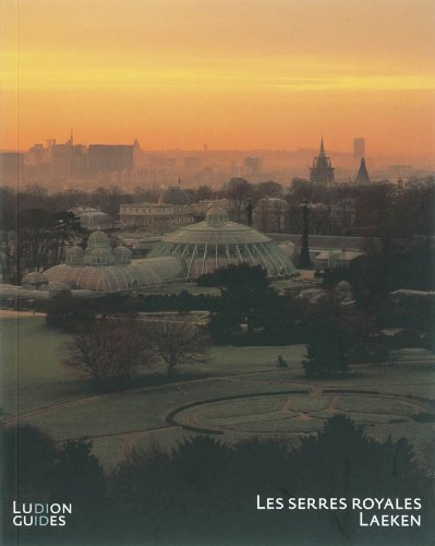 Imagen de archivo de Les serres royales Laeken / druk 1 a la venta por Chapitre.com : livres et presse ancienne