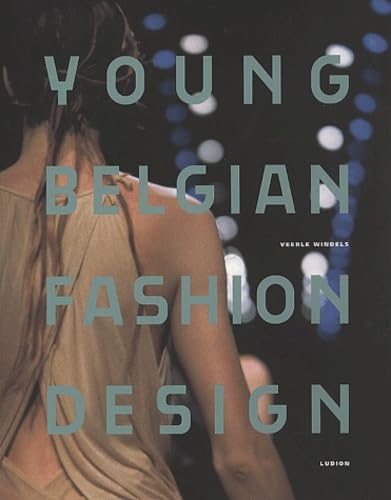 Beispielbild fr Young Belgian Fashion Design zum Verkauf von Ammareal