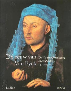 9789055443925: De eeuw van Van Eyck 1430-1530: de Vlaamse Primitieven en het Zuiden