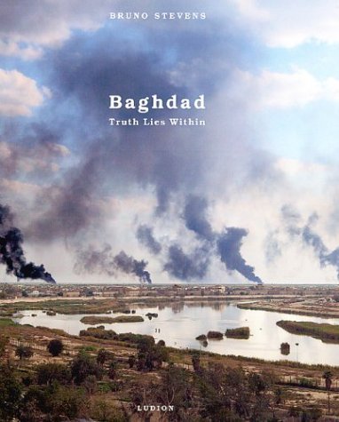 Bruno Stevens: Baghdad (9789055445080) by Anderson, Jon Lee; Prieto, Monica Garcia