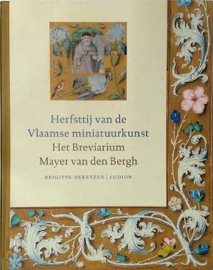 Stock image for Herfsttij van de Vlaamse miniatuurkunst for sale by Antiquariaat Tanchelmus  bv