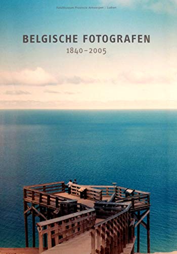 9789055445561: Belgische fotografen 1840-2005: Een anthologie 1840-2005 (NL)