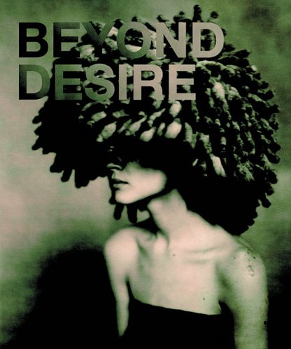 Beyond Desire (9789055445585) by Philippe Pirotte; Carol Tulloch; Zoe Whitley; Filip De Boeck; Cesarine Bolya