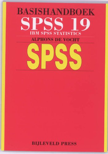 Stock image for Basishandboek SPSS 19: IBM SPSS Statistics 19 for sale by AwesomeBooks