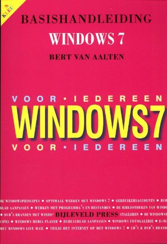 Cultuurautomatisering 160: Basishandleiding Windows 7 voor iedereen! - Bert Van Aalten