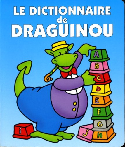Beispielbild fr Le Dictionnaire de Draguinou zum Verkauf von medimops