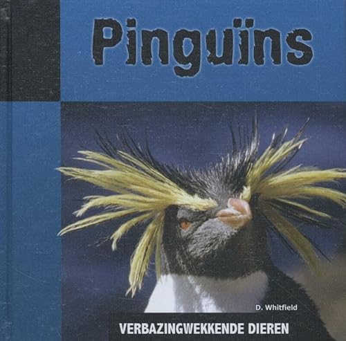 9789055669547: Pinguins (Verbazingwekkende dieren)