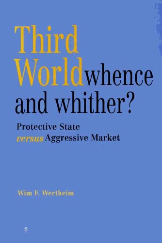 Beispielbild fr Third world : whence and whither? : protective state versus aggressive market. zum Verkauf von Kloof Booksellers & Scientia Verlag