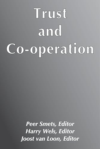 Beispielbild fr Trust and Cooperation: Symbolic Exchange and Moral Economics in an Age of Cultural Differentiation zum Verkauf von Ammareal
