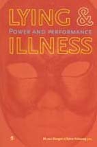 Beispielbild fr Lying and Illness: Power and Performance zum Verkauf von Books From California