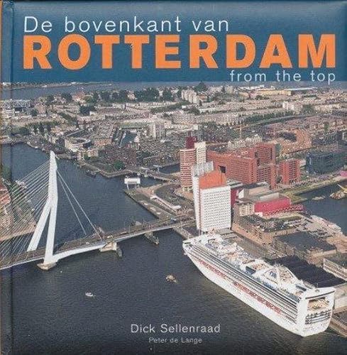 9789055943685: De bovenkant van Rotterdam