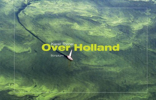 Over Holland (9789055944224) by Tomei, Karel