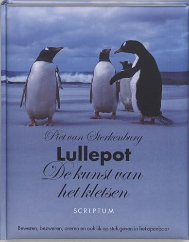 Stock image for Lullepot. De kunst van het kletsen. Beweren, bezweren, oreren en ook lik op stuk geven in het openbaar for sale by Antiquariaat Schot