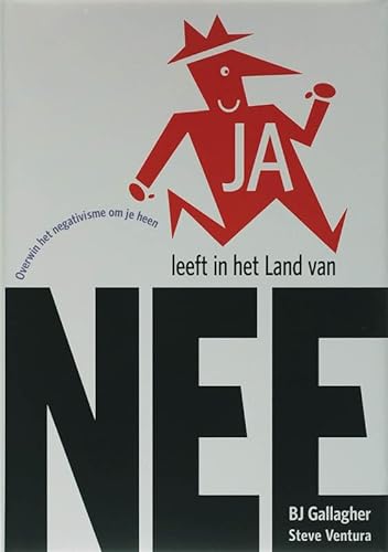 Stock image for Ja leeft in het land van Nee. Overwin het negativisme om je heen for sale by Antiquariaat Schot