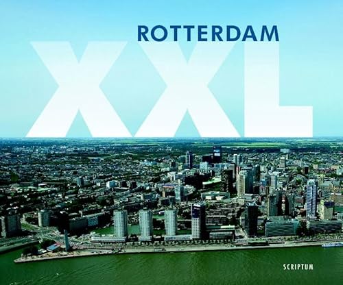 Beispielbild fr Rotterdam XXL: het grootste fotoboek over de Maasstad zum Verkauf von Ammareal