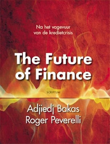 Imagen de archivo de The Future of finance / druk 1: een nieuwe toekomst voor banken, verzekeraars en pensiouefondsen a la venta por medimops