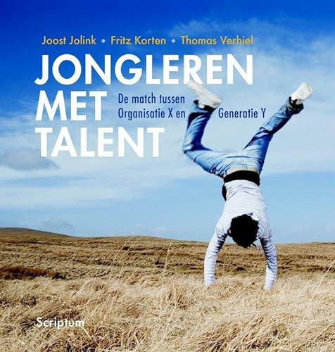 Stock image for Jongleren met talent: de match tussen organisatie x en generatie y for sale by medimops