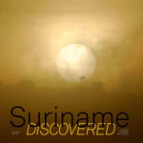9789055947072: Suriname Discovered