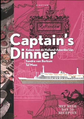 Imagen de archivo de Captain's dinner - Koken met de Holland-Amerika Lijn a la venta por Antiquariaat Coriovallum