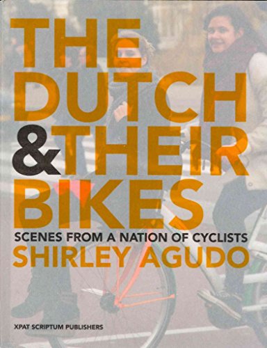 Beispielbild fr The Dutch and Their Bikes: Scenes from a Nation of Cyclists zum Verkauf von WorldofBooks