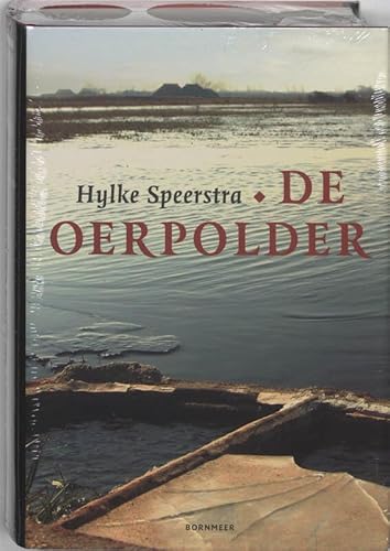 De oerpolder. Friese editie - Speerstra, Hylke