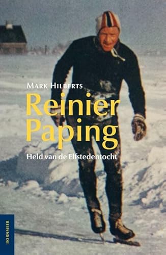 Stock image for Reinier Paping: held van de Elfstedentocht for sale by Revaluation Books