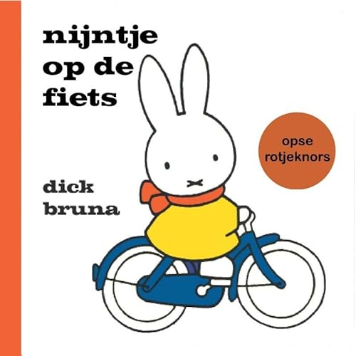 Stock image for nijntje op de fiets opse Rotjeknors for sale by WorldofBooks