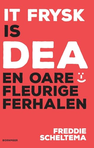 Stock image for It Frysk is dea en oare fleurige ferhalen for sale by Buchpark
