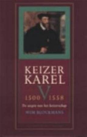 Beispielbild fr Keizer Karel V 1500-1558: de utopie van het keizerschap zum Verkauf von medimops