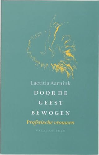 Beispielbild fr Door de Geest bewogen: profetische vrouwen zum Verkauf von medimops