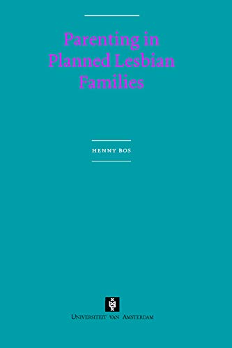 Stock image for Parenting in Planned Lesbian Families AUP Dissertation Series for sale by PBShop.store UK