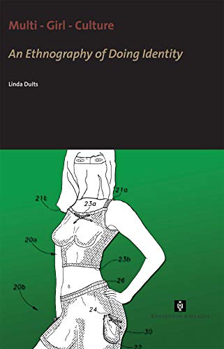 9789056295257: Multi - Girl - Culture: An Ethnography of Doing Identity (AUP Dissertation Series)