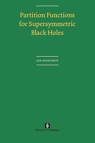 Stock image for Partition Functions for Supersymmetric Black Holes AUP Dissertation Series for sale by PBShop.store US