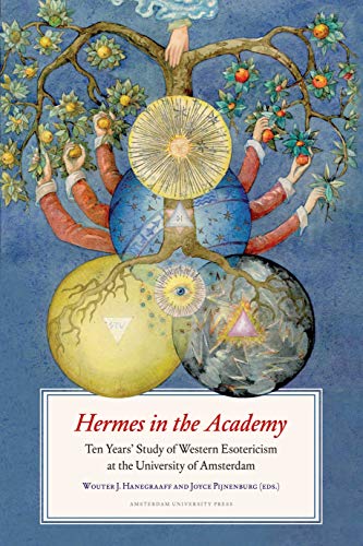 Stock image for Hermes in the Academy Ten Years' Study of Western Esotericism at the University of Amsterdam for sale by PBShop.store US
