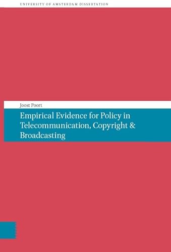 9789056297602: Empirical Evidence for Policy in Telecommunication, Copyright & Broadcasting