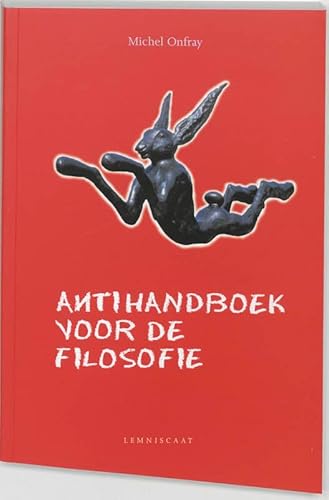 9789056375058: Antihandboek voor de filosofie: tegendraadse lessen in de geest van Socrates (Lemniscaat levende filosofie)