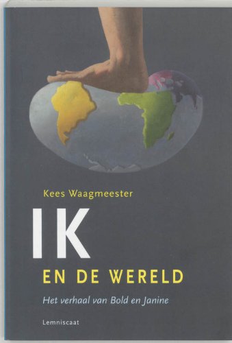 Ik en de wereld: het verhaal van Bold en Janine.