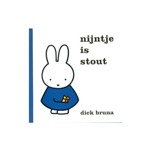 Stock image for Nijntje is stout (Dick Bruna kinderboeken) for sale by Reuseabook