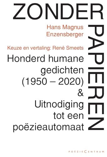 Beispielbild fr Zonder papieren: honderd humane gedichten (1950-2020) & Uitnodiging tot een pozieautomaat zum Verkauf von medimops