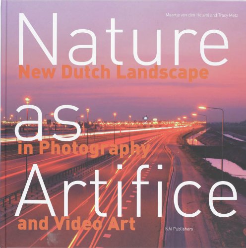 9789056620288: Nature as Artifice: New Dutch Landscape in Photography and Video Art (1989 - The Present)