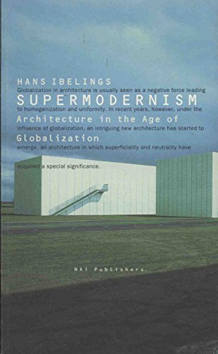 Supermodernism (9789056620745) by Ibelings, Hans