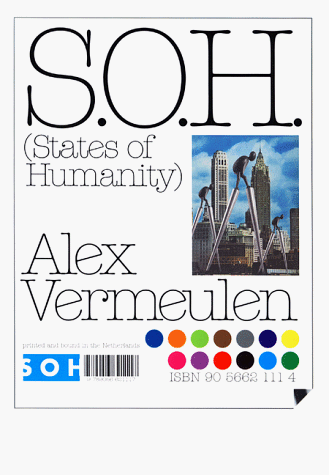 S.O.H. (States of Humanity). - Vermeulen, Alex