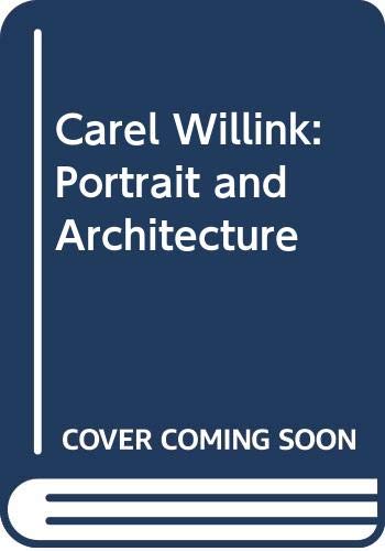 Carel Willink: Zelfportret en architectuur : [catalogus] (Dutch Edition) (9789056621476) by Willink, Carel