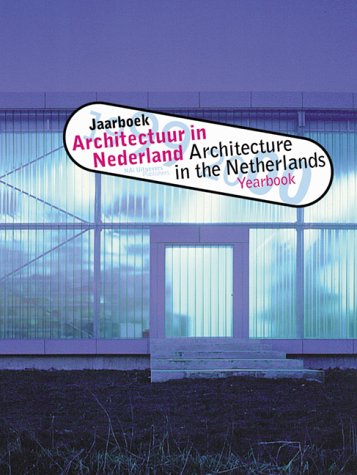 Imagen de archivo de Architecture in the Netherlands: Yearbook 1999-2000 a la venta por medimops