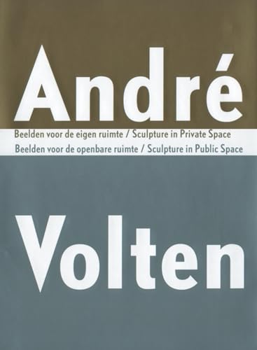 Stock image for Andre Volten: Sculpture in Public Space/Sculpture in for sale by Open Books