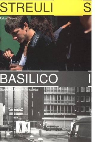 9789056621643: Beat Streuli/Gabriel Basilico: Urban Views