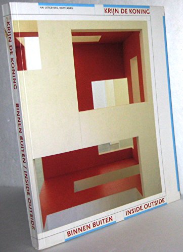Stock image for Krijn de Koning: Inside Outside / Krijn de Koning: Binnen Buiten (English and Dutch Edition) for sale by Midtown Scholar Bookstore